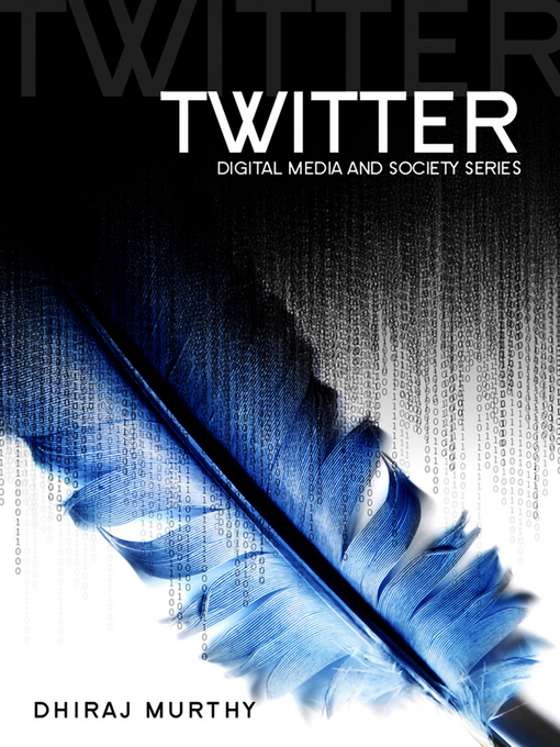 Title details for Twitter by Dhiraj Murthy - Available